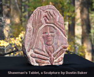 Shawman's Tablet is a sculpture by Dustin Baker Shawman's Tablet is a sculpture by Dustin Baker