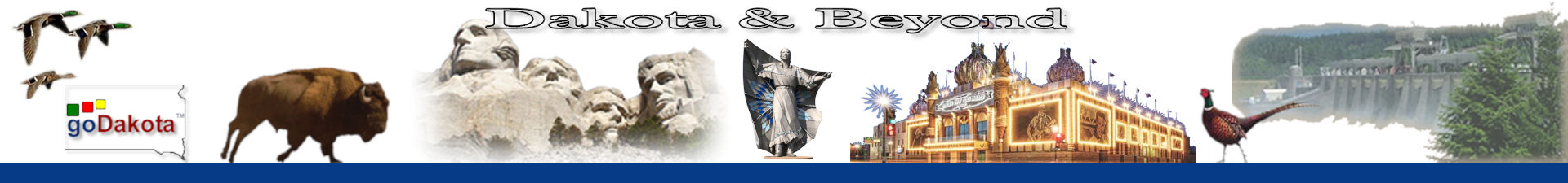 Dakota and Beyond